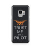 Trust Me I’m a Pilot (Drone) Designed Samsung J Cases