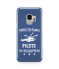 People Fly Planes Pilots Fly Helicopters Designed Samsung J Cases