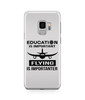 Education is Important Flying is Important Designed Samsung J Cases