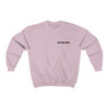Don't Quit, Adjust Sweatshirt