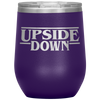 Upside Down Wine Tumbler with Lid [Things Are About To Get Strange!]