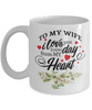 To my wife: Wife coffee mug, best gifts for wife, birthday gifts for wife, husband and wife coffee mug, beautiful wife coffee mug, to my wife coffee mug, gorgeous wife coffee mug 1052