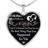 To my mom: When I tell you I love you. I say it to remind you that you are the best thing that ever happened to me