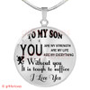 To My Son Luxury Necklace: Idea Birthday Gift For Son, "You Are Strength, You Are My Life, You Are My Everything"334SO