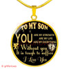 To My Son Luxury Necklace: Idea Birthday Gift For Son, "You Are Strength, You Are My Life, You Are My Everything"334SG
