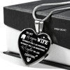 To My Wife Luxury Necklace - Pendant Romantic Chain - Best Gift For Her 249WS
