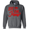 Love Me Some JESUS Pullover Hoodie