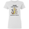 Dogs make me happy TTQ