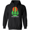 Team Trees Hoodies Sweatshirt