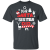 Dear Santa My Sister Did It Shirt Matching Family Christmas Shirts