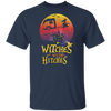 Witches With Hitches Funny Camping Halloween T-shirts