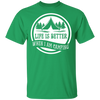 Life is Better When I'm Camping T-Shirt