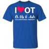 I Heart Love Ot Occupational Therapy Shirt