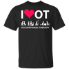 I Heart Love Ot Occupational Therapy Shirt