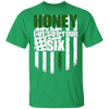 Honey Ive Got Your Six Shirts