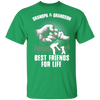 Grandpa and Grandson Best Friends For Life  Shirt