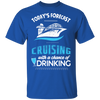 Girls Weekend Shirts Weekend Forecast Cruising Shirt Girls Weekend Shirts Weekend Forecast Cruising Shirt