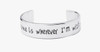 Home Is Wherever I Am With You Bangle