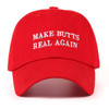 Make butts real again funny dad hat