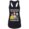 Golden Girl Life Tshirt