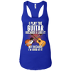 I Play Guitar Because I Like It Not Because I'm Good At It Tshirt