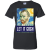 Art Let It Gogh Shirt, Vincent Van Gogh Tshirt