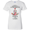 Never Underestimate A Woman Who Love Yoga And Cats Tshirt