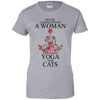 Never Underestimate A Woman Who Love Yoga And Cats Tshirt