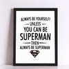 Super hero Quote Canvas Art Print Poster, Wall Pictures for Home Decoration,  Giclee Print Wall Decor