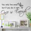 You only live once butterfly vinyl stickers Life Inspirational Saying Home Decal Wall Art Quote Words Lettering Decor