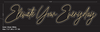 Custom "Elevate Your Everyday" Neon Sign