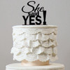She Said Yes Cake Toppers (Romantic Wedding /Engagement /Bridal Shower)