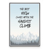 Best View - Quote - Wall Art Poster Best View - Quote - Wall Art Poster