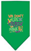 We Don't Hide The Crazy Screen Print Mardi Gras Bandana