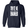 Trust me I'm an Electrical Engineer Hoodie