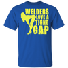 Welders love a tight gap t-shirt