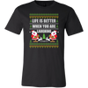 Life is Better When You're Laughing T Shirt