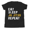 Eat, Sleep, Jiu Jitsu, Repeat - Youth Short Sleeve T-Shirt