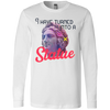 I have turned into a Statue 3501 Men's Jersey LS T-Shirt