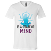 Is a state of mind 3005 Unisex Jersey SS V-Neck T-Shirt
