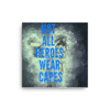 Not All Heroes Wear Capes Canvas