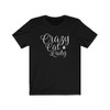 Crazy Cat Lady T shirt