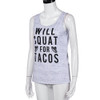 "Will Squat For Tacos" Tank Top