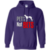 Pets Not Bets Standing Greyhound Pullover Hoodie