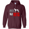 Pets Not Bets Standing Greyhound Pullover Hoodie