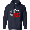 Pets Not Bets Standing Greyhound Pullover Hoodie