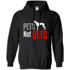 Pets Not Bets Standing Greyhound Pullover Hoodie