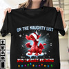 Love Dragon Naughty List Regret Nothing Christmas Funny Shirt