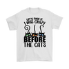 Face It I Was Crazy Before Cats