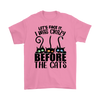 Face It I Was Crazy Before Cats